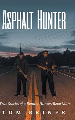 Asphalt Hunter - Tom Briner