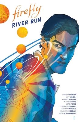 Firefly: River Run Hc - David M. Booher