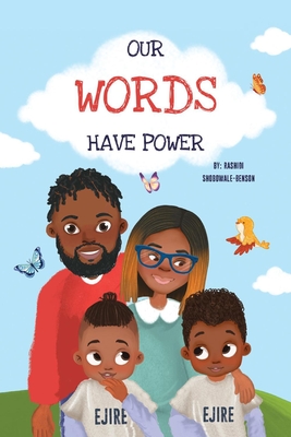 Our Words Have Power - Rashidi Shobowale-benson