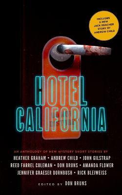 Hotel California: An Anthology of New Mystery Short Stories - Don Bruns