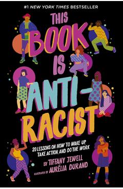 Coperta cărții 'This Book Is Antiracist - Tiffany Jewell'