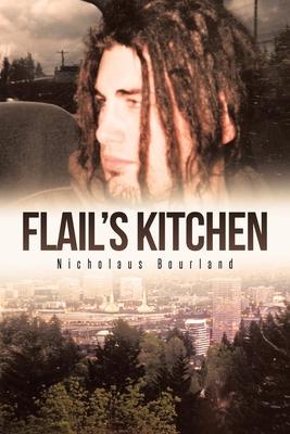 Flail's Kitchen - Nicholaus Bourland