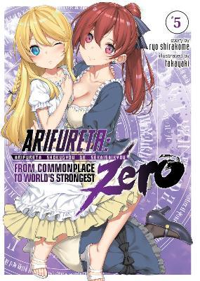 Arifureta: From Commonplace to World's Strongest Zero (Light Novel) Vol. 5 - Ryo Shirakome