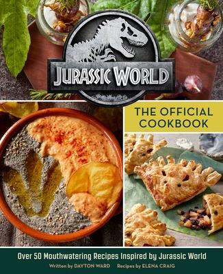 Jurassic World: The Official Cookbook - Insight Editions