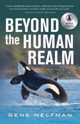 Beyond the Human Realm - Gene Helfman