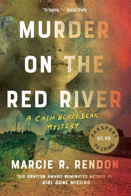 Murder on the Red River - Marcie R. Rendon