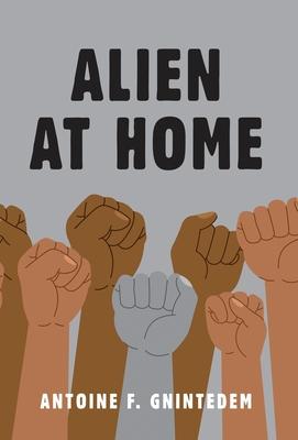 Alien at Home - Antoine F. Gnintedem