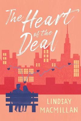 The Heart of the Deal - Lindsay Macmillan