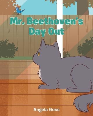 Mr. Beethoven's Day Out - Angela Goss