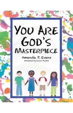 Coperta cărții 'You Are God's Masterpiece - Amanda P. Evans'