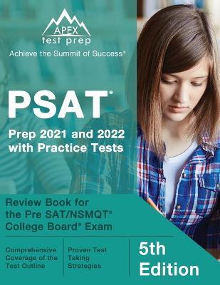 PSAT Prep 2021 and 2022 with Practice Tests: Review Book for the Pre SAT/NSMQT College Board Exam [5th Edition] - Matthew Lanni