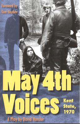 May 4th Voices: Kent State, 1970 - David Hassler