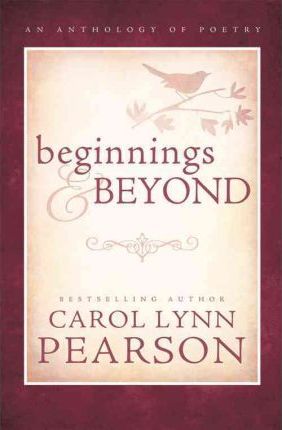 Beginnings and Beyone - Carol Lynn Pearson