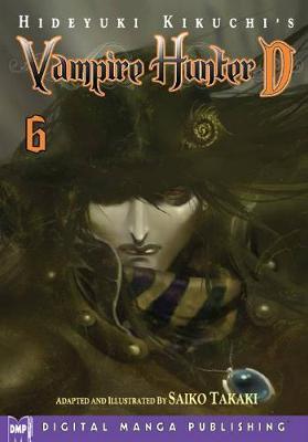 Vampire Hunter D, Volume 6 - Hideyuki Kikuchi