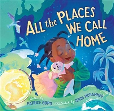All the Places We Call Home - Patrice Gopo
