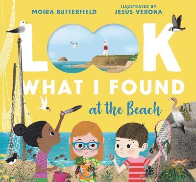 Look What I Found at the Beach - Moira Butterfield