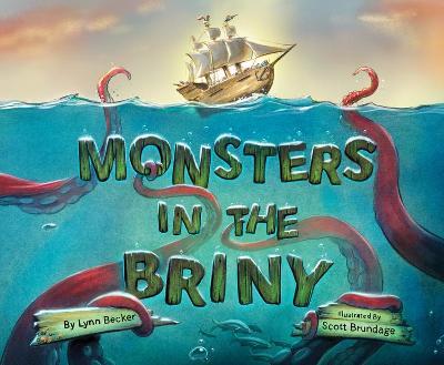 Monsters in the Briny - Lynn Becker