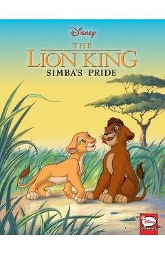 Coperta cărții 'The Lion King: Simba's Pride - Disney Publishing'