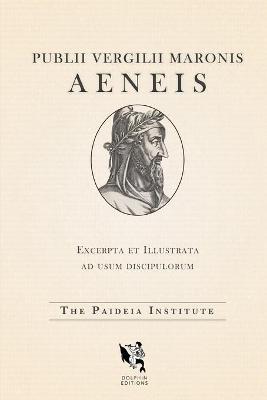 Dolphin Editions: Virgil's Aeneid - Paideia Institute