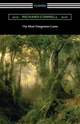 The Most Dangerous Game - Richard Connell