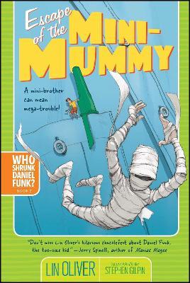 Escape of the Mini-Mummy: Volume 2 - Lin Oliver