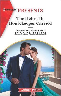 The Heirs His Housekeeper Carried: An Uplifting International Romance - Lynne Graham