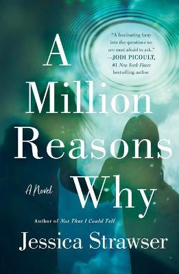 A Million Reasons Why - Jessica Strawser
