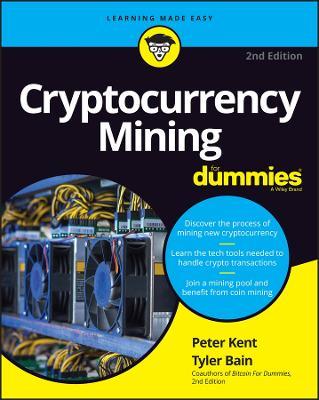 Cryptocurrency Mining for Dummies - Tyler Bain
