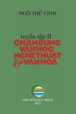 Ch�n Dung Văn Học Nghệ Thuật & Văn H�a - Tập 2 - The Vinh Ngo