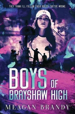 Boys of Brayshaw High - Meagan Brandy