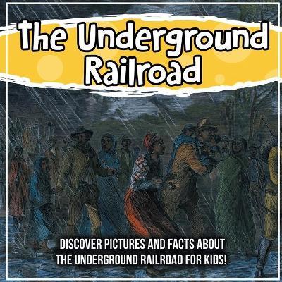 The Underground Railroad: Discover Pictures and Facts About The Underground Railroad For Kids! - Bold Kids