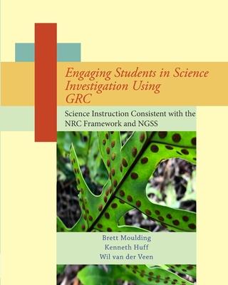 Engaging Students in Science Investigation Using GRC - Van Der Veen