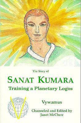 The Story of Sanat Kumara: Training a Planetary Logos - Vywamus