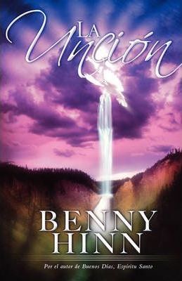 La Unción - Benny Hinn