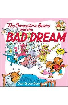 Poza produsului The Berenstain Bears and the Bad Dream - Stan Berenstain