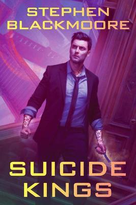 Suicide Kings - Stephen Blackmoore