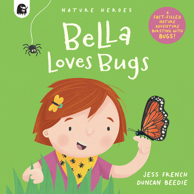 Bella Loves Bugs: Volume 2 - Jess French