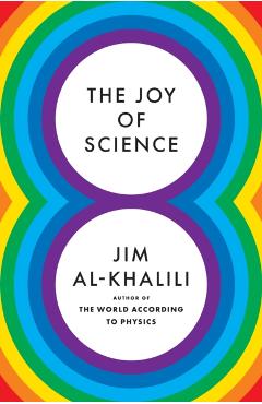 The Joy of Science - Jim Al-khalili