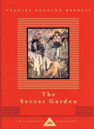 The Secret Garden: Illustrated by Charles Robinson - Frances Hodgson Burnett