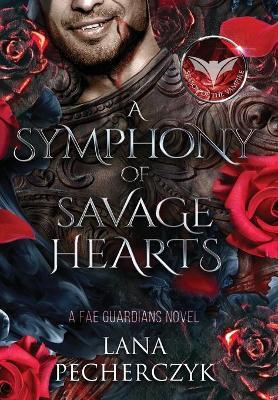 A Symphony of Savage Hearts: Season of the Vampire - Lana Pecherczyk