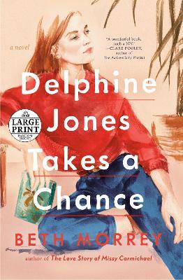 Delphine Jones Takes a Chance - Beth Morrey