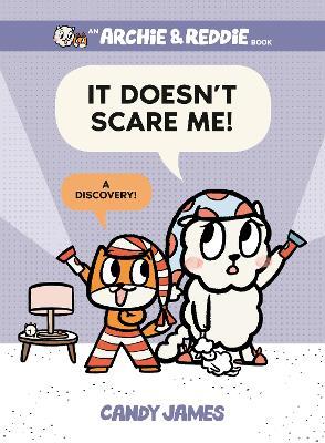 It Doesn't Scare Me!: A Discovery! - Candy James