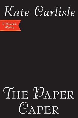 The Paper Caper - Kate Carlisle