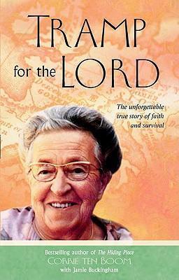 Tramp for the Lord - Corrie Ten Boom