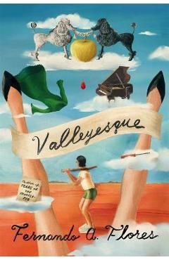 Poza produsului Valleyesque: Stories - Fernando A. Flores