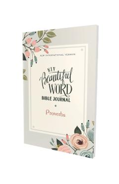 Niv, Beautiful Word Bible Journal, Proverbs, Paperback, Comfort Print - Zondervan