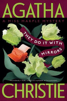They Do It with Mirrors: A Miss Marple Mystery - Agatha Christie