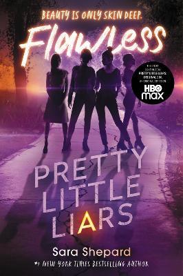 Pretty Little Liars #2: Flawless - Sara Shepard