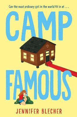 Camp Famous - Jennifer Blecher