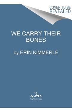 Coperta cărții 'We Carry Their Bones: The Search for Justice at the Dozier School for Boys - Erin Kimmerle'